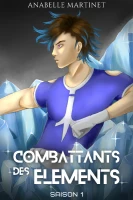 Combattants des Éléments - Saison 1 cover