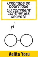 Ombrage en bourrique ou comment contrer les décrets! cover