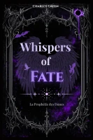 Whispers of Fate : La Prophétie des Dunes cover