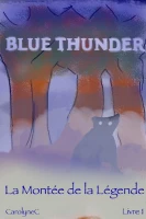 Blue Thunder: La montée de la légende (livre 1) cover