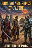 John, Roland, Shmize et l'Autre cover