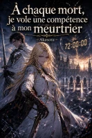 À chaque mort, je vole une compétence à mon meurtrier cover