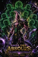 Saga des Absolus : La Chronique Finale cover