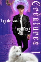 Créatures I : Les Nouveaux héritiers cover