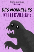 Des nouvelles d'ici et d'ailleurs | Recueil de nouvelles cover
